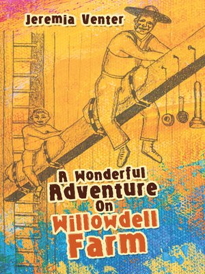 cover image of A Wonderful Adventure on Willowdell Farm